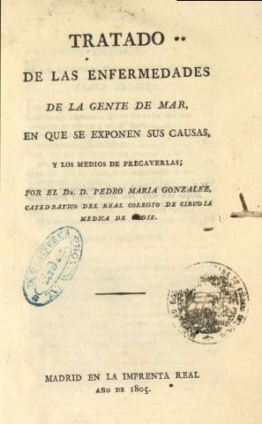 Tratado de las enfermedades de la gente de mar, en que se exponen sus causas y los medios de precaverlas ...