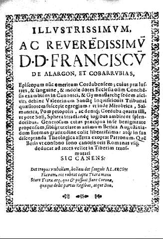 Illustrissimum, ac reveredissimu D.D.Franciscu de Alarcon, et Cobarrubias, ...