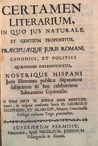 Certamen literarium : in quo ius naturale, et gentium poponitur praecipuaeque juris romani, canonici, et politici quaestiones defenduntur ... ei ... anni MDCCLXIX ...