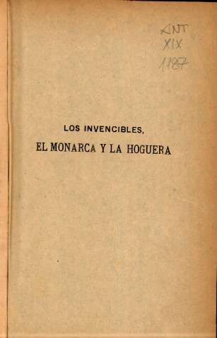 Los invencibles, el monarca y la hoguera