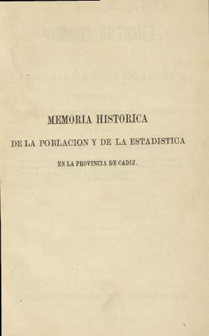 Memoria historica de la poblacion y de la estadistica en la provincia de Cadiz