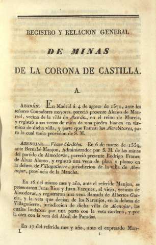 Registro y relacion general de minas de la Corona de Castilla