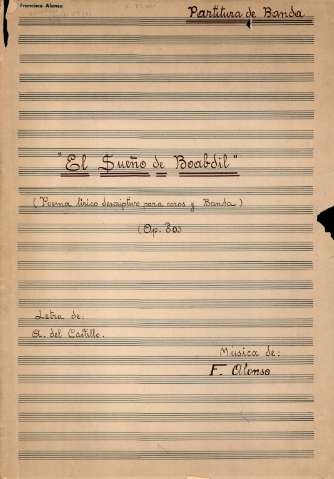 El sueño de Boabdil (Poema lírico descriptivo para coros y banda)