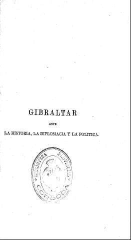 Gibraltar ante la historia, la diplomacia y la política