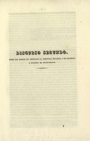 Discurso segundo. Sobre los medios de fomentar la industra española y de contener o reprimir el contrabando