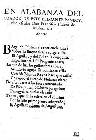En alabanza del orador de este elegante panegyrico escribe Don Francisco Isidoro de Milona este Soneto