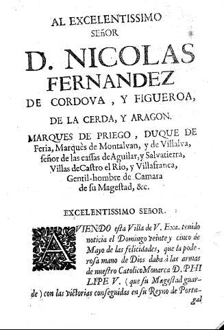 Al Excelentissimo Señor D. Nicolas Fernandez de Cordova, y Figueroa, de La Cerda, y Aragon.