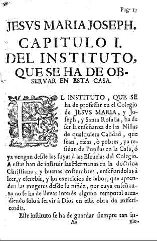 Jesus Maria Joseph. Capitulo I. del Instituto que se ha de observar en esta casa.