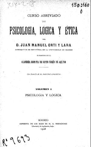 Curso abreviado de psicología, lógica, y ética por D. Juan Manuel Orti y Lara ...  Volumen I.