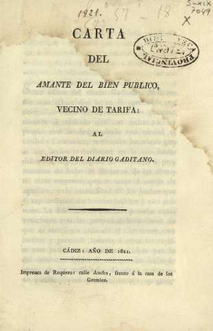 Carta del amante del bien publico, vecino de Tarifa: al editor del Diario gaditano
