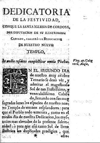 Dedicatoria de la festividad conque la Santa Iglesia de Cordoba, por diputacion de su Ilustrissimo Cabildo, ...
