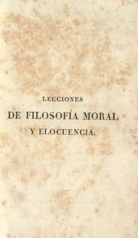 Lecciones de filosofía moral y elocuencia