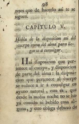Capítulo V. Habla de la disposicion asi del cuerpo como del alma para llegarse á comulgar
