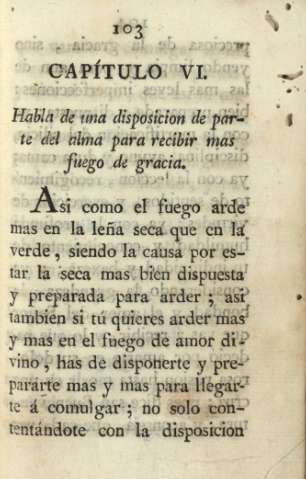 Capítulo VI. Habla de una disposición de parte del alma para recibir mas fuego de gracia