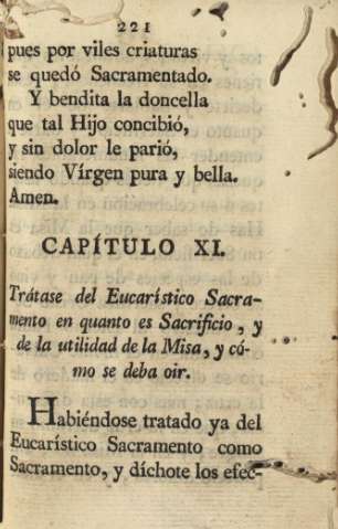 Capítulo XI. Trátase del Eucarístico Sacramento en quanto es Sacrificio, y de la utilidad de la Misa, y cómo se deba oir