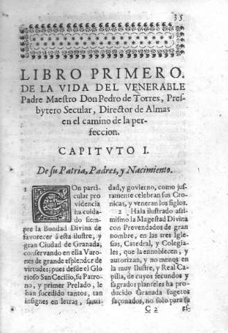 Libro primero de la vida del venerable Padre Maestro Don Pedro de Torres...Capitvto I. De su Patria, Padres y Nacimiento