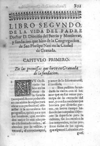 Libro segundo. De la vida del padre Doctor D. Dionisio del Barrio y Monferrat...Capitulo primero.De las premisas que huvo en Granada, de la fundación