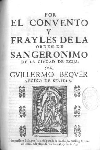 Por el convento y frayles de la Orden de Sangeronimo de la ciudad de Ecija, con Gvillermo Beqver...