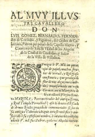 Al mvy illvstre cavallero Don Lvis Gomez, Bernardo, Fernandez de Cordoba, y Figueroa, del Orden de Calatraua...