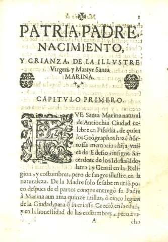  Capitvlo Primero. Patria, Padre, nacimiento, y crianza, de la illvstre Virgen, y Martyr Santa Marina