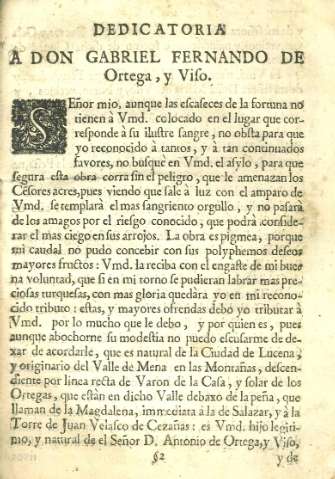 Dedicatoria. A Don Gabriel Fernando de Ortega, y Viso