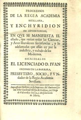 Progressos de la Regia Academia Sevillana, y Enchyridion de advertencias...