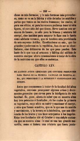 Capítulo XXV. De algunos avisos generales que conviene presuponer para tratar de la primera facltad de nuestra alma, que pertence á la nutricion y sustentacion del cuerpo