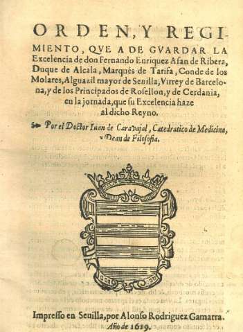 Orden y Regimiento, qve a de guardar la excelencia de don Fernando Enriquez Afan de Ribera...