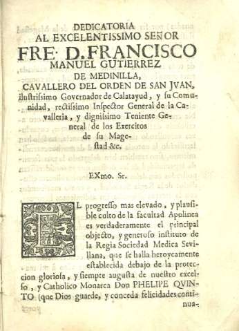 Dedicatoria al excelentissimo señor Fre. D. Francisco Manuel Gutierrez de Medinilla...