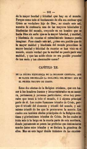 Capítulo XII. De la décima excelencia de la religion cristiana, que es haber desterrado la idolatría del mundo ...
