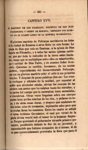 Capítulo XXVI. El martirio de San Policarpo, discípulo de San Juan Evangelista y Obispo de Esmirna ...