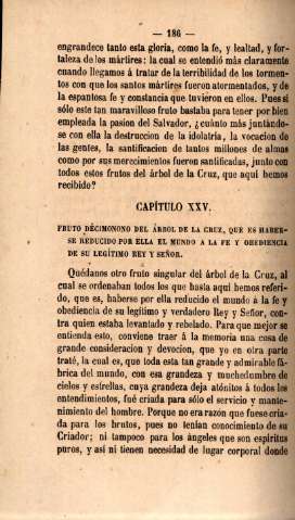 Capítulo XXV. Fruto décimonono del árbol de la cruz, qu es haberse reducido por ella el mundo a la fe y obediencia de su legítimo rey y señor