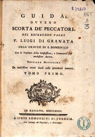 Guida, ovvero scorta de' peccatori, del reverendo padre F. Luigi di Granata ...