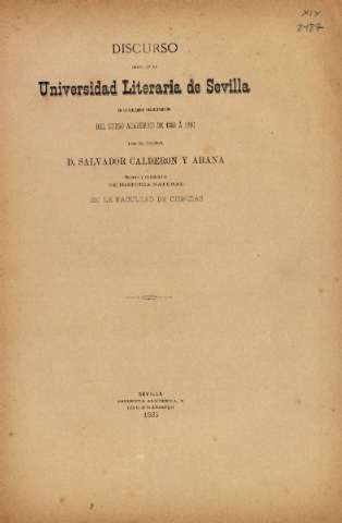 Discurso leído en la Universidad Literaria de Sevilla en la solemne inaguración... por el Doctor D. Salvador Calderon y Arana