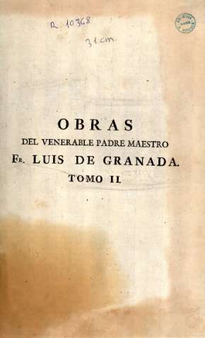 Obras del venerable padre maestro Fr. Luis de Granada. Tomo II