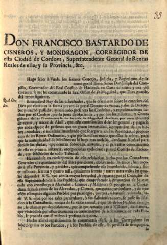 Don Francisco Bastardo de Cisneros, y Mondragon, corregidor de esta ciudad de Cordova...