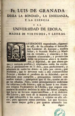 Fr. Luis de Granada desea la bondad, la enseñanza, y la ciencia a la Universidad de Ebora, madre de virtudes, y letras