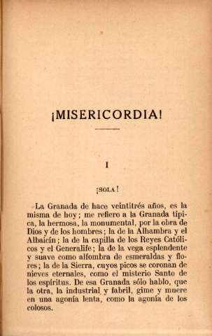 ¡Misericordia!. I. ¿Sola!