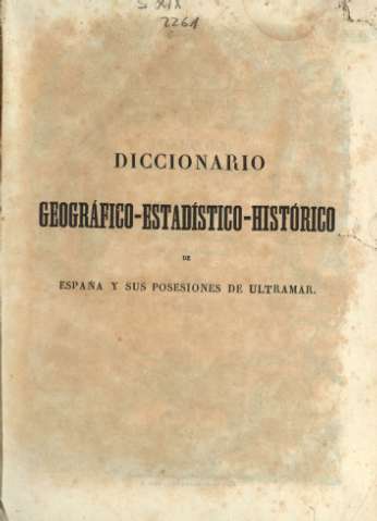 Diccionario geográfico-estadístico-histórico de España y sus posesiones de ultramar