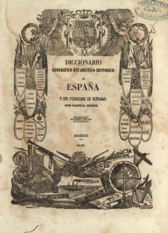 Diccionario geografico-estadistico-historico de España y sus posesiones de ultramar. Tomo VIII