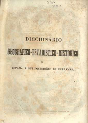 Diccionario geográfico-estadístico-histórico de España y sus posesiones de ultramar