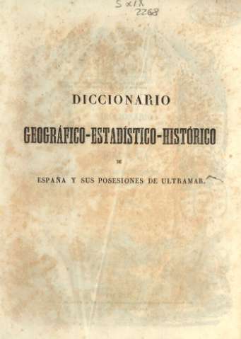 Diccionario geográfico-estadístico-histórico de España y sus posesiones de ultramar