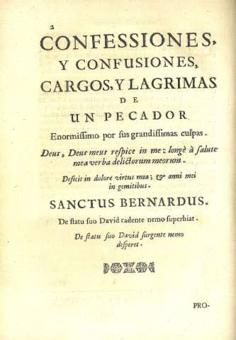 Confessiones, y confusiones, cargos, y lagrimas de un pecador