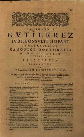 DN. Ioannis Gvtierrez Ivrisconsvlti  Hispani praeclarissimi , canonici doctoralis... Pars Tertia...