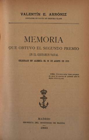 Memoria que obtuvo el segundo premio en el Certamen naval celebrado en Almeria el 25 de Agosto de 1900