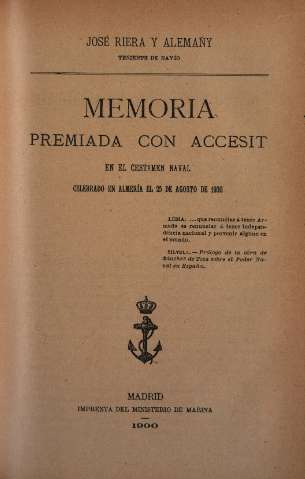 Memoria premiada con accesit en el Certamen naval celebrado en Almeria el 25 de Agosto de 1900