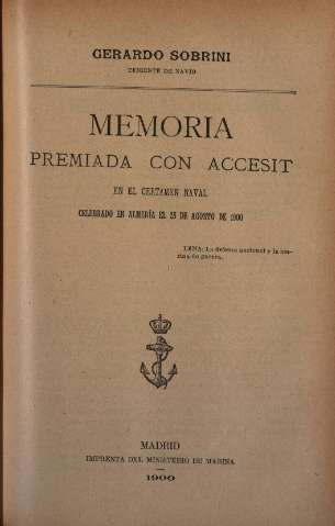 Memoria premiada con accesit en el Certamen naval celebrado en Almeria el 25 de Agosto de 1900