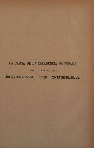 La causa de la decadencia de España es la falta de Marina de Guerra