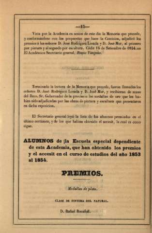 Alumnos de la Escuela especial dependiente de esta Academia, que han obtenido los premios...