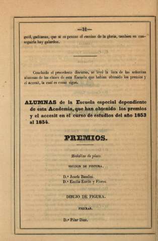 Alumnas de la Escuela especial dependiente de esta Academia, que han obtenido los premios...